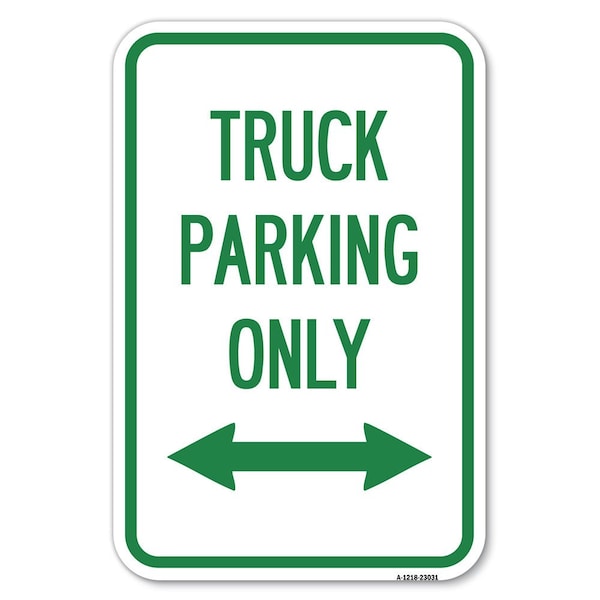 Signmission Reserved Parking Sign Truck Parking Only Heavy-Gauge Aluminum Sign, 12" x 18", A-1218-23031 A-1218-23031 - main